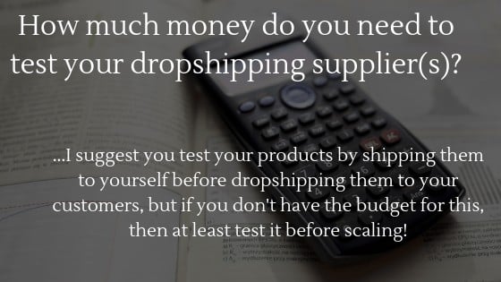 Can you start dropshipping without money in 2024: How much money do you need to test your dropshipping supplier(s)?