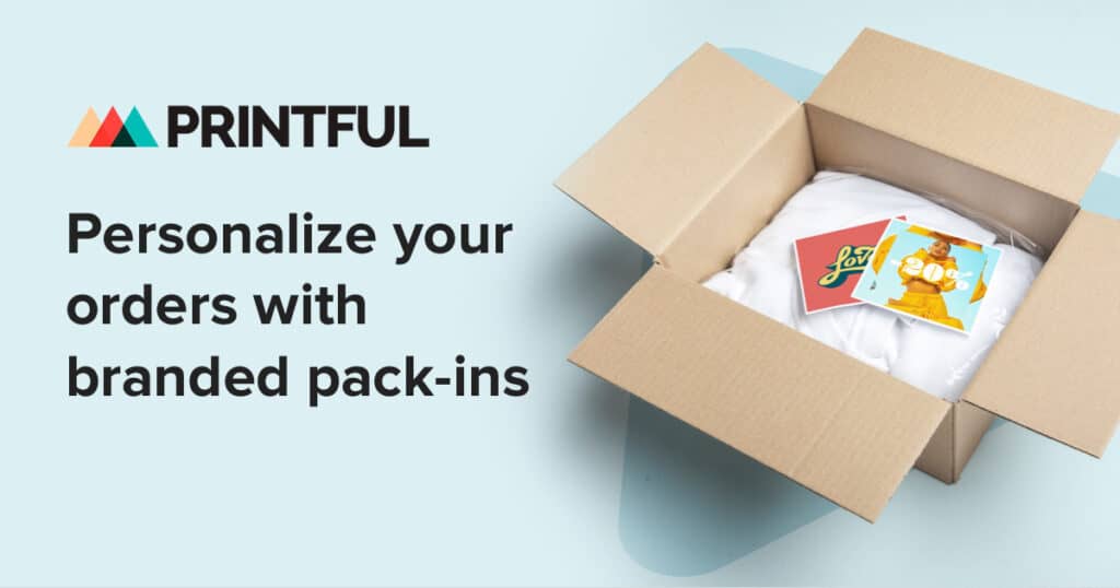 Branded pack-ins from Printful